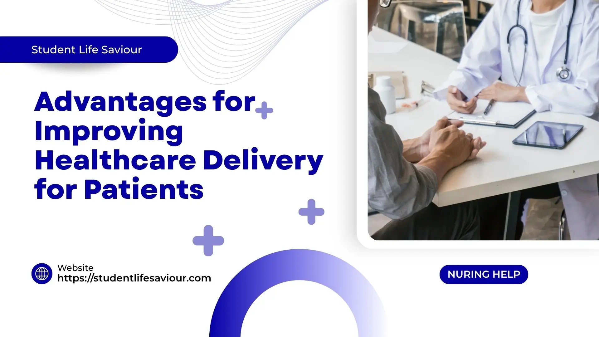 Advantages for Improving Healthcare Delivery for Patients