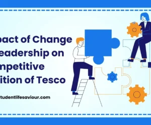 Impact of Change in Leadership on Competitive Position of Tesco