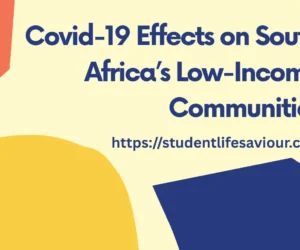 Covid-19 Effects on South Africa’s Low-Income Communities