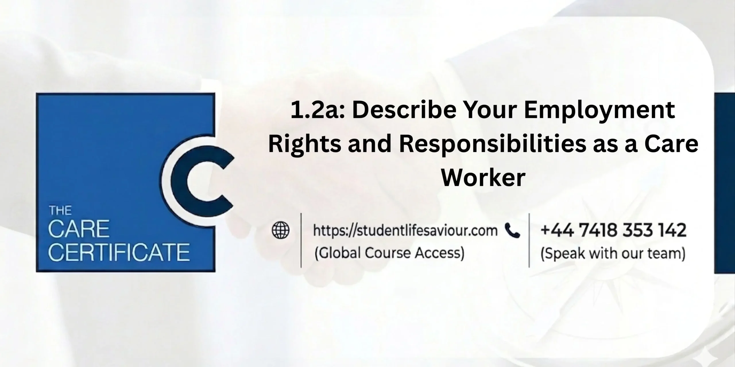 1.2a: Describe Your Employment Rights and Responsibilities as a Care Worker