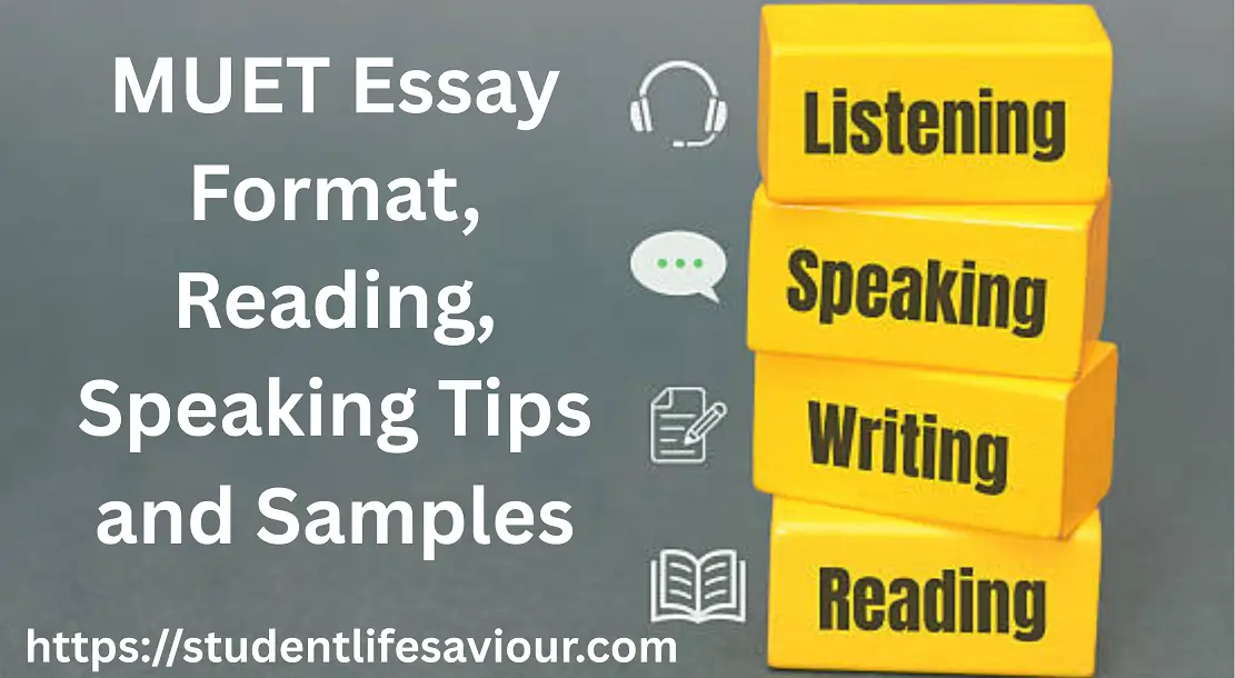 MUET Essay Format, Reading, Speaking Tips and Samples